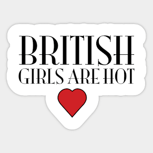 British Girls Are Hot Sticker